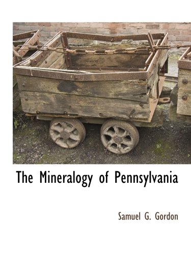 9781113318602: The Mineralogy of Pennsylvania