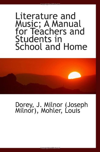 Stock image for Literature and Music; A Manual for Teachers and Students in School and Home for sale by Revaluation Books