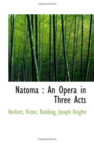 9781113325280: Natoma : An Opera in Three Acts