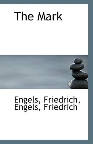 The Mark (9781113328403) by Friedrich, Engels