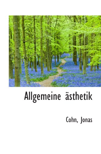 Allgemeine ästhetik (German Edition) - Cohn, Jonas