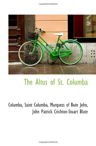 Stock image for The Altus of St. Columba for sale by ThriftBooks-Dallas