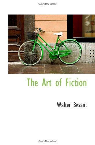 The Art of Fiction (9781113339737) by Besant, Walter