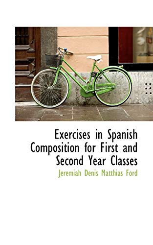 Stock image for Exercises in Spanish Composition for First and Second Year Classes for sale by Lucky's Textbooks