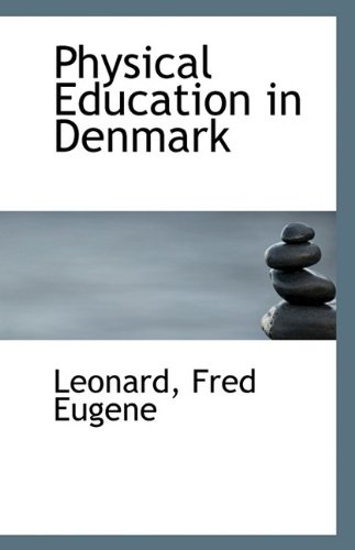9781113354105: Physical Education in Denmark