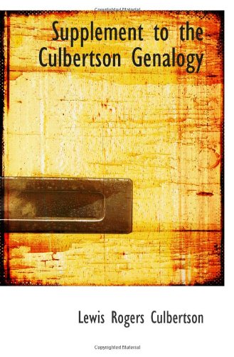 Stock image for Supplement to the Culbertson Genalogy for sale by Revaluation Books