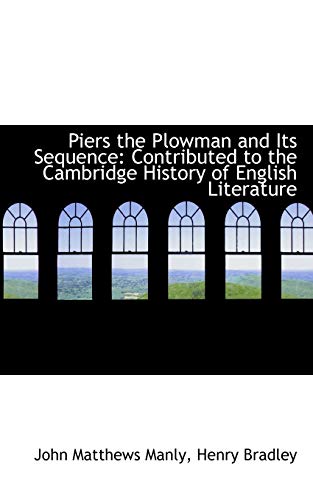 9781113366931: Piers the Plowman and Its Sequence: Contributed to the Cambridge History of English Literature