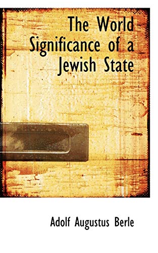 Stock image for The World Significance of a Jewish State for sale by THE SAINT BOOKSTORE