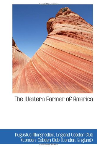 Imagen de archivo de The Western Farmer of America a la venta por Revaluation Books