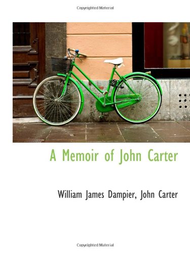 Stock image for A Memoir of John Carter for sale by Revaluation Books