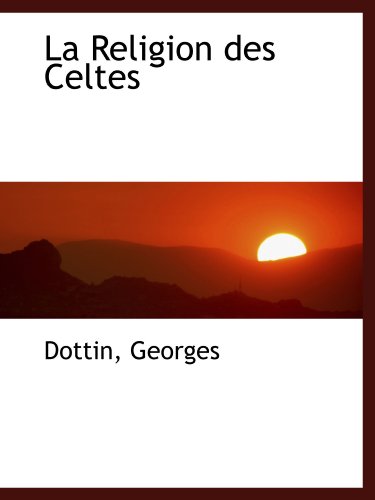 9781113375933: La Religion des Celtes