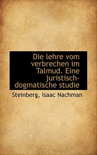 Beispielbild fr Die Lehre Vom Verbrechen Im Talmud. Eine Juristisch-Dogmatische Studie zum Verkauf von Lucky's Textbooks