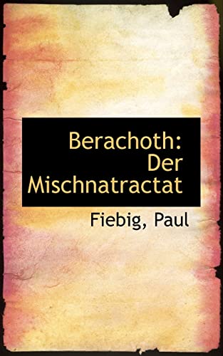Stock image for Berachoth: Der Mischnatractat for sale by Lucky's Textbooks