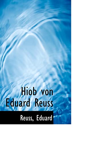 Hiob Von Eduard Reuss (9781113380524) by Eduard, Reuss