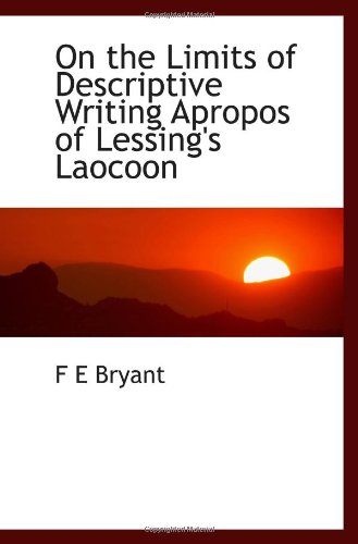 9781113386465: On the Limits of Descriptive Writing Apropos of Lessing's Laocoon