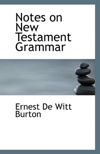 9781113394019: Notes on New Testament Grammar
