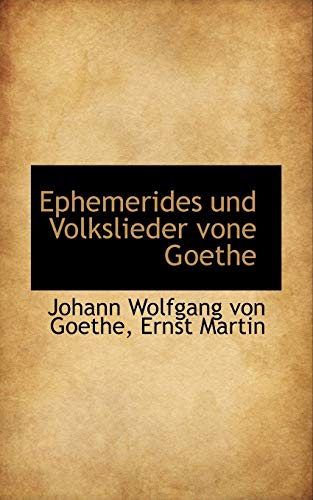 9781113394934: Ephemerides und Volkslieder vone Goethe