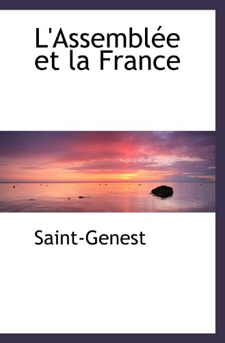 Beispielbild fr L'Assemble et la France zum Verkauf von Revaluation Books