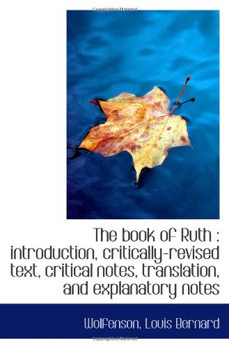 Stock image for The book of Ruth : introduction, critically-revised text, critical notes, translation, and explanato for sale by Revaluation Books