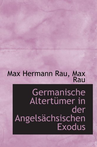 Beispielbild fr Germanische Altertmer in der Angelschsischen Exodus zum Verkauf von Revaluation Books