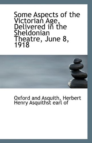 9781113420275: Some Aspects of the Victorian Age, Delivered in the Sheldonian Theatre, June 8, 1918