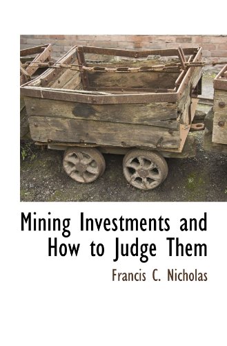 Stock image for Mining Investments and How to Judge Them for sale by Revaluation Books