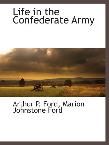 Stock image for Life in the Confederate Army for sale by Revaluation Books