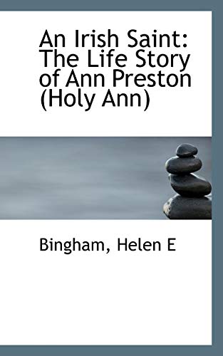 9781113433343: An Irish Saint: The Life Story of Ann Preston