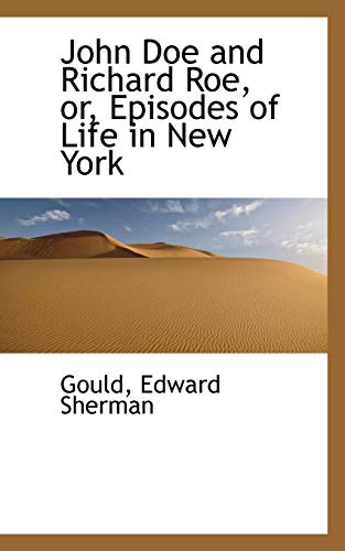 9781113435262: John Doe and Richard Roe, Or, Episodes of Life in New York
