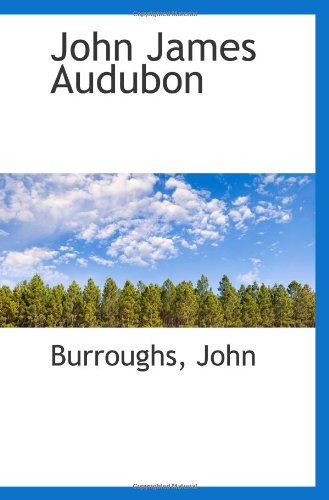 Beispielbild fr John James Audubon zum Verkauf von Revaluation Books