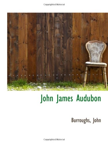 Imagen de archivo de John James Audubon a la venta por Revaluation Books