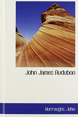 John James Audubon (9781113435460) by John, Burroughs