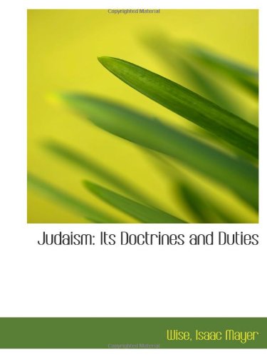 Stock image for Judaism: Its Doctrines and Duties for sale by Revaluation Books