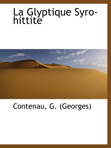 Stock image for La Glyptique Syro-hittite (French Edition) for sale by Revaluation Books