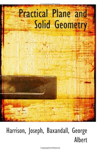 9781113454300: Practical Plane and Solid Geometry