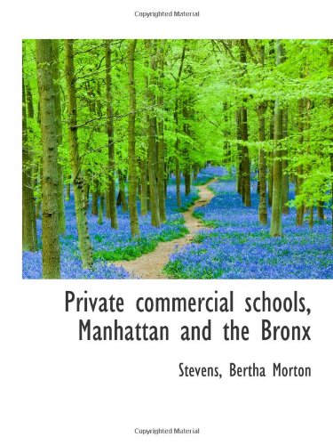 Stock image for Private commercial schools, Manhattan and the Bronx for sale by Revaluation Books