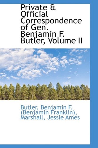 9781113456557: Private & Official Correspondence of Gen. Benjamin F. Butler, Volume II