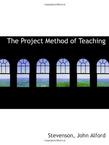 Stock image for The Project Method of Teaching for sale by Revaluation Books