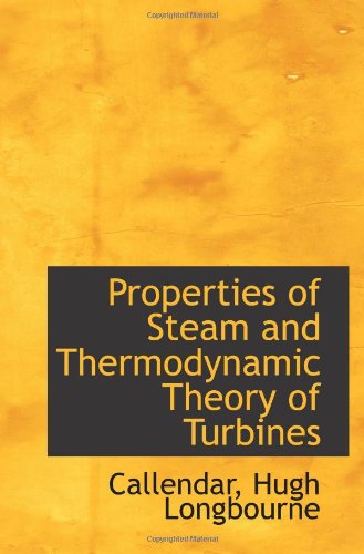 9781113457288: Properties of Steam and Thermodynamic Theory of Turbines