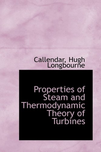 9781113457387: Properties of Steam and Thermodynamic Theory of Turbines