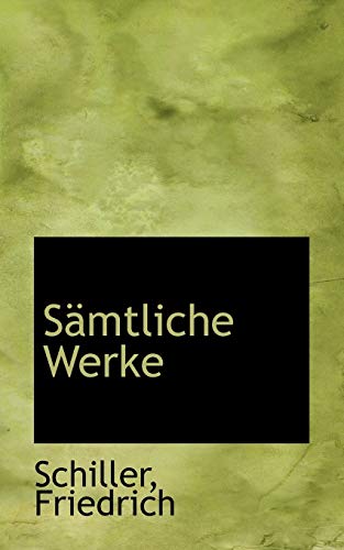 SÃ¤mtliche Werke (9781113465771) by Friedrich, Schiller