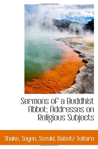 Stock image for Sermons of a Buddhist Abbot; Addresses on Religious Subjects for sale by Revaluation Books