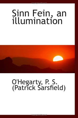Stock image for Sinn Fein, an illumination for sale by Revaluation Books