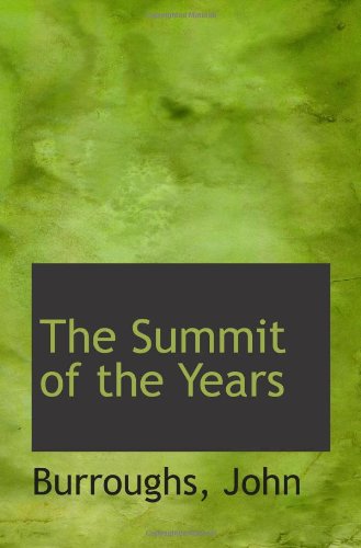 The Summit of the Years (9781113474049) by John