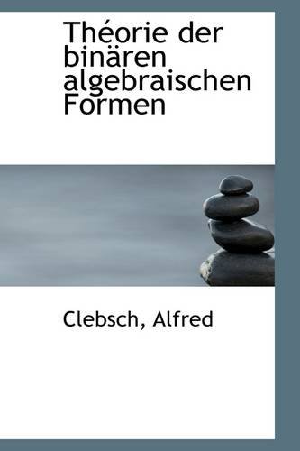 9781113479181: Theorie Der Binaren Algebraischen Formen
