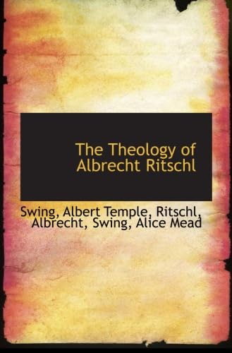 9781113480569: The Theology of Albrecht Ritschl