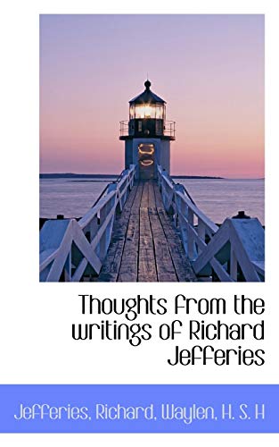 Thoughts from the writings of Richard Jefferies (9781113481795) by Richard, Jefferies