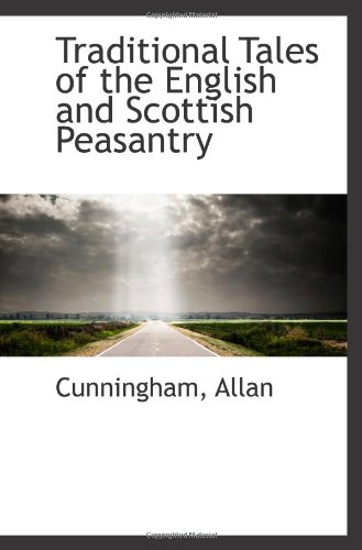 Stock image for Traditional Tales of the English and Scottish Peasantry for sale by Revaluation Books