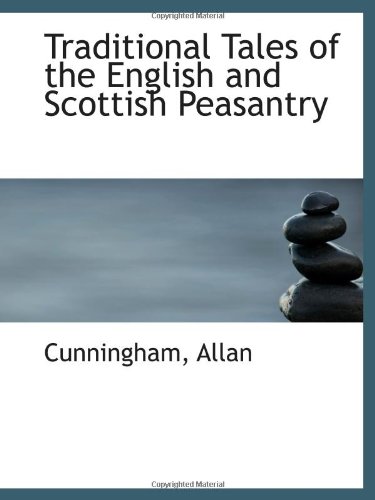 Imagen de archivo de Traditional Tales of the English and Scottish Peasantry a la venta por Revaluation Books