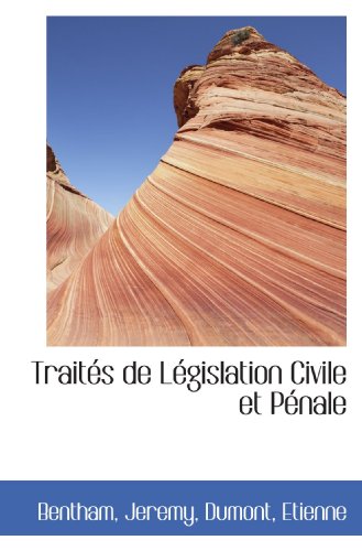 TraitÃ©s de LÃ©gislation Civile et PÃ©nale (French Edition) (9781113484369) by Jeremy